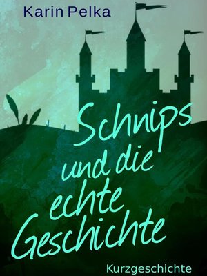 cover image of Schnips und die echte Geschichte